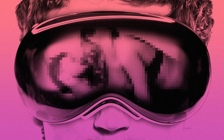 The secret to the success of Apple’s new Vision Pro goggles? Porn